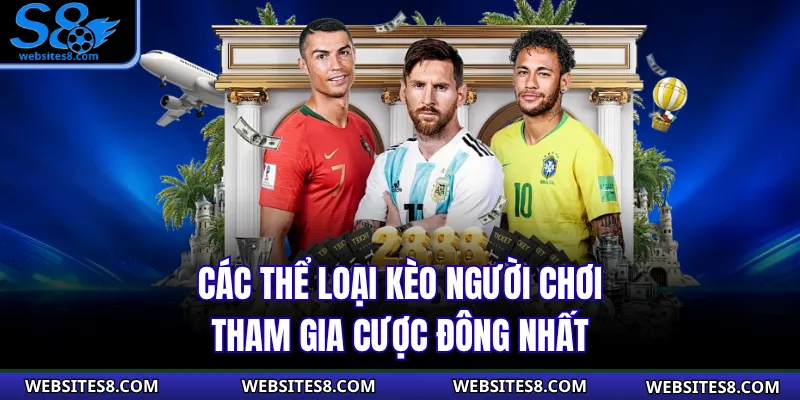 Các thể loại kèo người chơi tham gia cược đông nhất