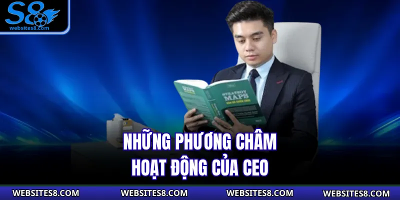 Những phương châm hoạt động của CEO